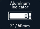 Upgrade to Aluminum Indicator 2"